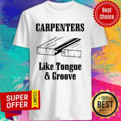 Carpenters Like Tongue & Groove Shirt