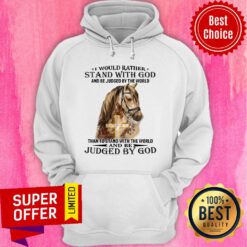 Horse Stand With God Judged By God Hoodie