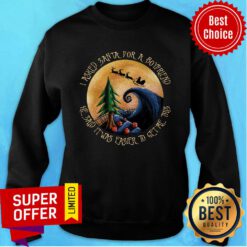 I Asked Santa For A Boyfriend He Said It Was Easier To Get Me This Sweatshirt