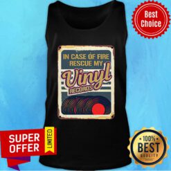 In Case Of Fire Rescue My Vinyl Records Tank Top