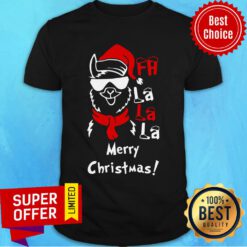 Llama Fa La La La Merry Christmas Shirt