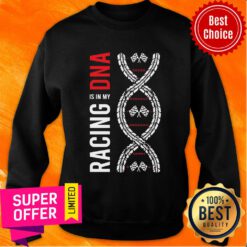 Racing Is In My DNA Racing Flag Sweatshirt