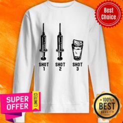 Tequila Shot 1 Shot 2 Shot 3 Sweatshirt