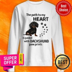 The Path To My Heart Is Paved With Dachshund Paw Prints Sweatshirt
