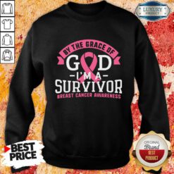 By The Grace Of God I'm A Survivor Breast Cancer Awareness Sweatshirt