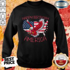 Happy Birthday American Flag Eagle Sweatshirt