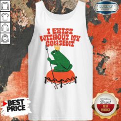 I Exist Without My Consent Frog Tank Top