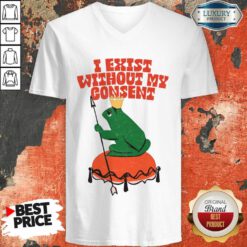 I Exist Without My Consent Frog V-neck