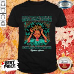We Don't Know How Strong We Are Until Being Strong Dysautonomia Awareness Shirt