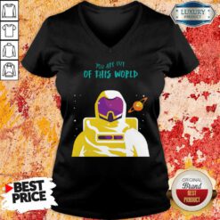 Astronaut You Are Out Of This World V-neck