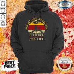 Father And Daughter Fishing Partners For Life Hoodie