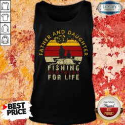 Father And Daughter Fishing Partners For Life Tank Top