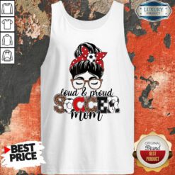 Loud And Proud Soccer Mom Messy Bun Tank Top