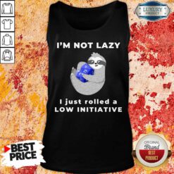 I'm Not Lazy I Just Rolled A Low Initiative Tank Top