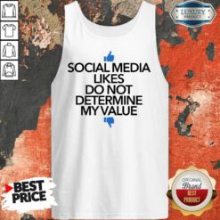 Social Media Likes Do Not Determine My Value Tank Top