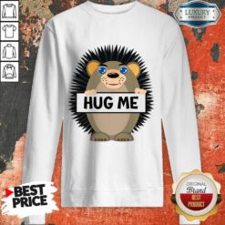 Hug Me Hedgehog Sweatshirt