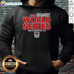 Good Little League Baseball World Series Est. 1947 Legacy Hoodie featuring classic design and vibrant colors for fans.