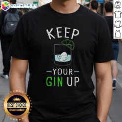 Funny 'Keep Your Gin Up' cocktail humor t-shirt design featuring vibrant graphics and playful text.