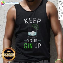 Funny tank top featuring 'Keep Your Gin Up' cocktail humor, perfect for gin lovers and casual summer outings.