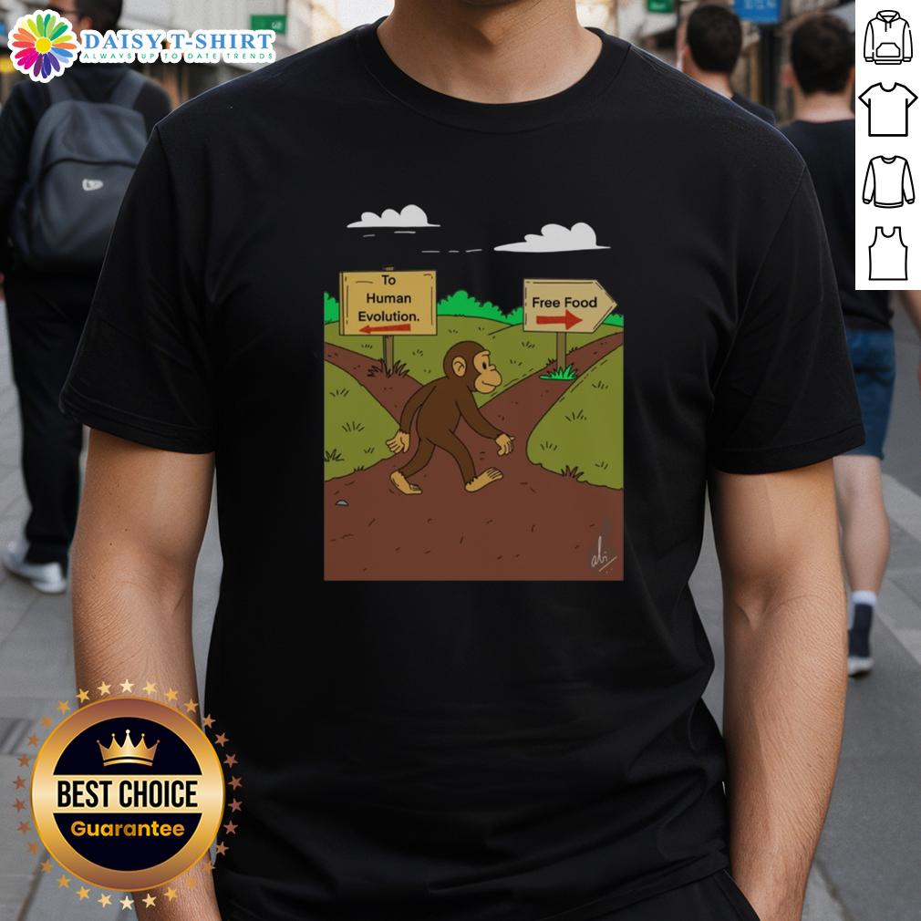 Alt Text: Nice Monkey The Primal Choice Human Evolution Vs Free Food T-Shirt featuring a playful monkey graphic on a casual tee.