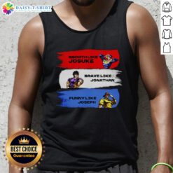 Stylish tank top featuring 'Nice Smooth Like Josuke, Brave Like Jonathan, and Like Joseph' design for anime fans.