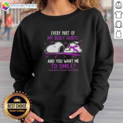 Nice Snoopy sweatshirt for pancreatic cancer awareness, featuring a humorous design about body aches and smiling.