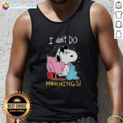 Cute Snoopy tank top with 'I Don't Do Mornings' slogan, perfect for casual wear and Snoopy fans.