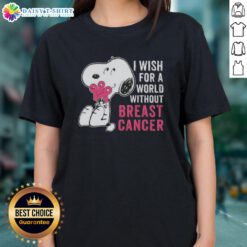 Nice Snoopy I Wish For A World Without Breast Cancer Ladies Tee featuring a whimsical Snoopy design promoting breast cancer awareness.