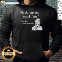 Nice Sun Tzu Flank 'Em and Spank 'Em Hoodie in black, featuring a bold graphic and stylish design for warriors.