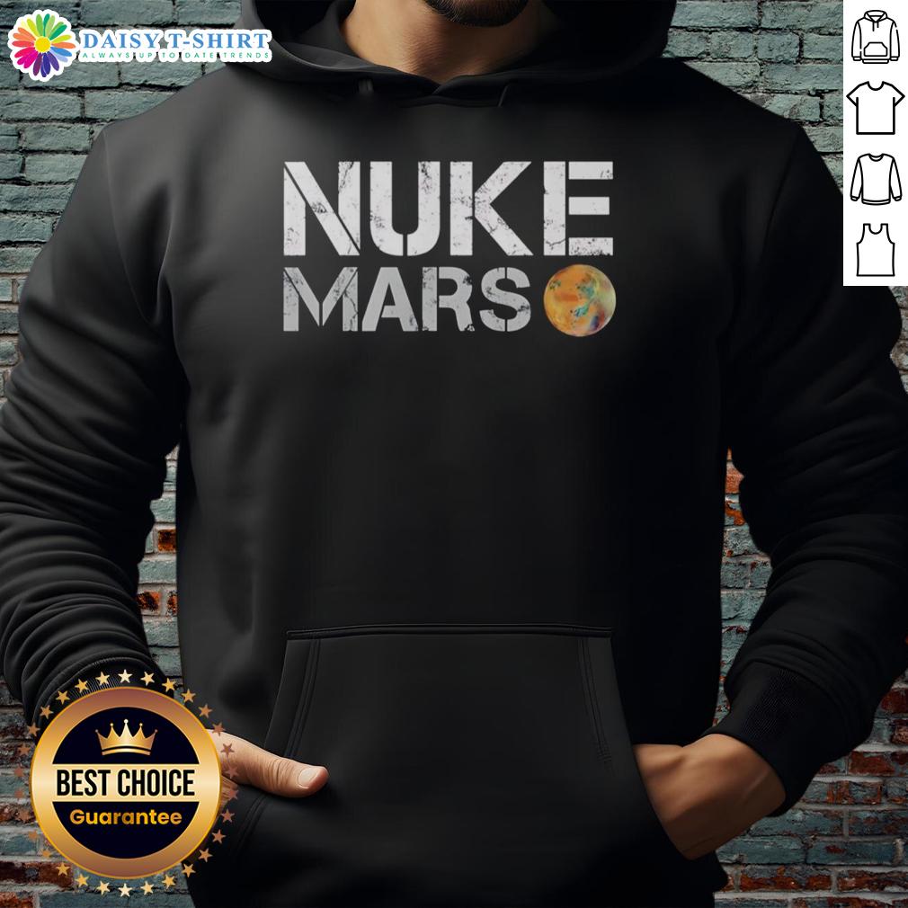 Original Elon Musk Nuke Mars Hoodie featuring a bold graphic design promoting space exploration and Mars colonization.