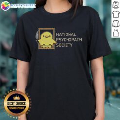 Original National Psychopath Society ladies tee featuring stylish design and comfortable fit for fans of unique graphic apparel.