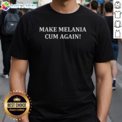 Original Newsom Make Melania Cum Again T-Shirt featuring bold text design on a casual wear tee, perfect for political humor.