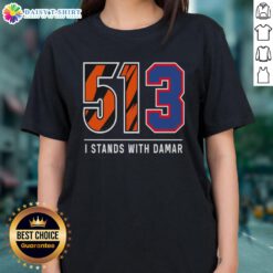 Premium 513 I Stands With Damar ladies tee featuring a stylish design for supporters of Damar Hamlin.