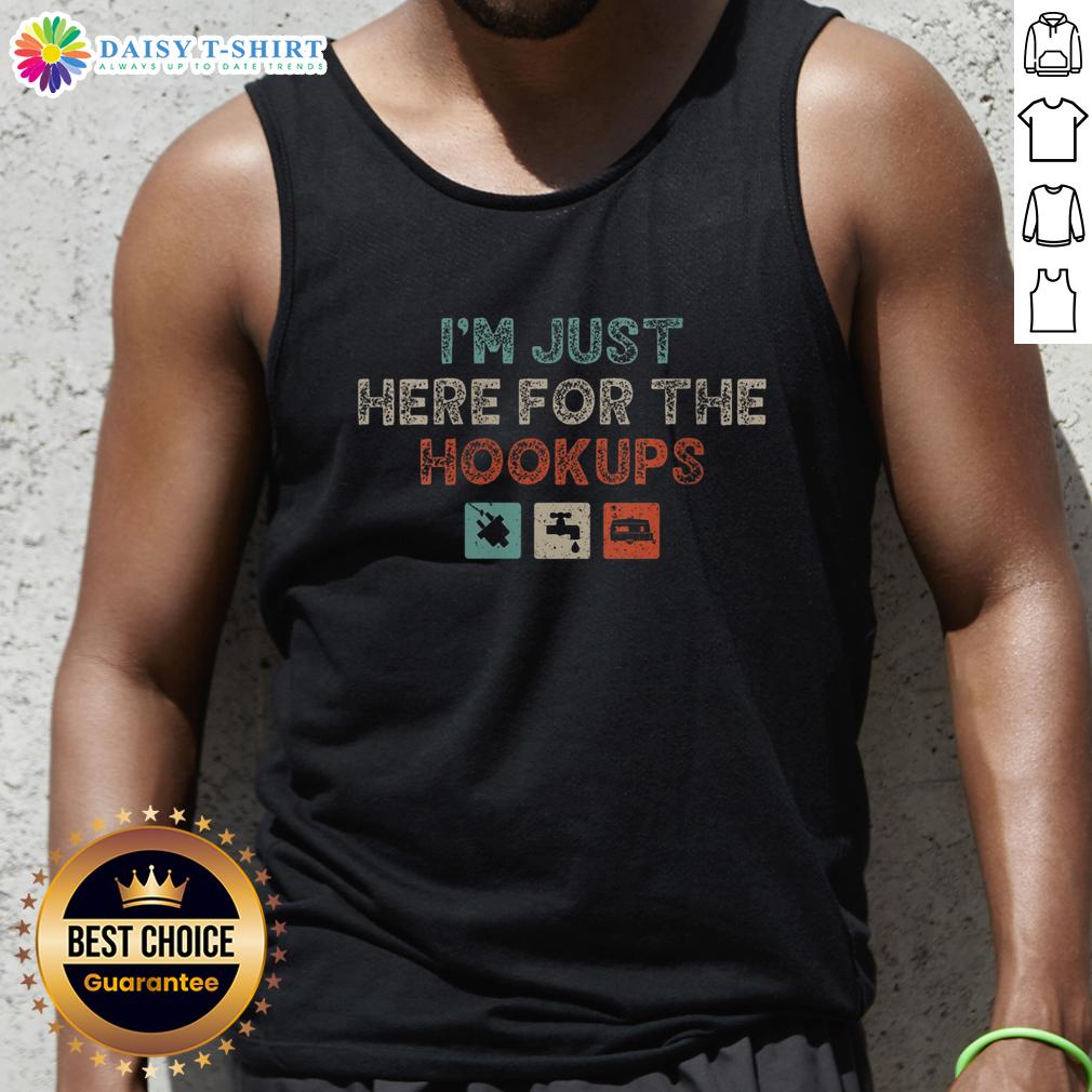 Awesome I'm Just Here For The Hookups Camping RV Camper Hookup Tank Top featuring a fun camping design for outdoor enthusiasts.