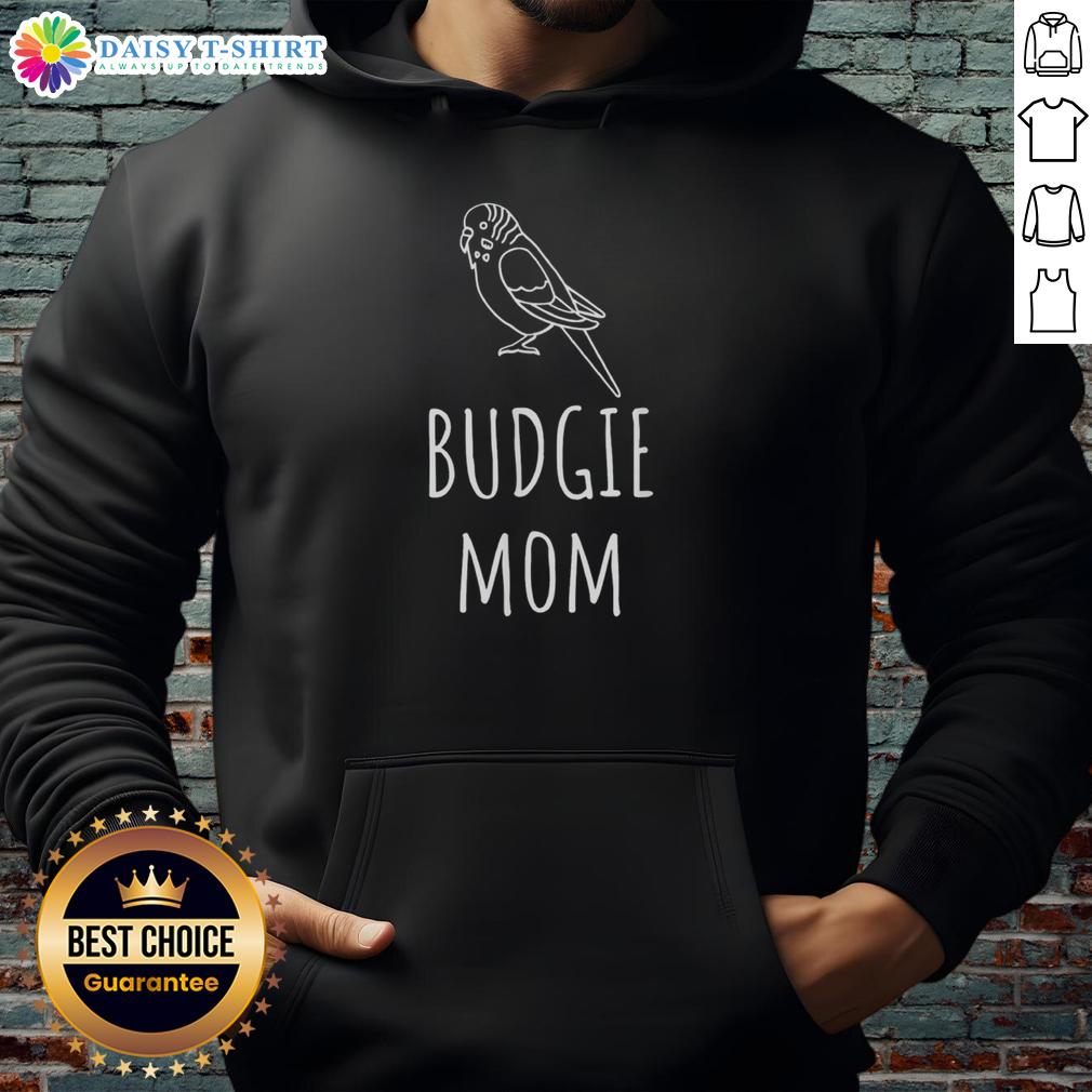 Funny budgie mom parakeet bird lover hoodie featuring a colorful design and playful graphics perfect for bird enthusiasts.