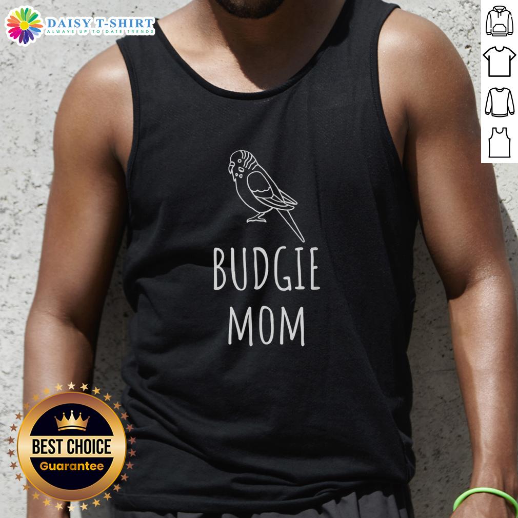 Funny budgie mom parakeet bird lover tank top featuring a cute parakeet graphic, perfect for bird enthusiasts.