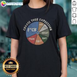 Funny Choose Your Expression Ladies Tee featuring playful graphics and vibrant colors, perfect for casual wear or gifts.