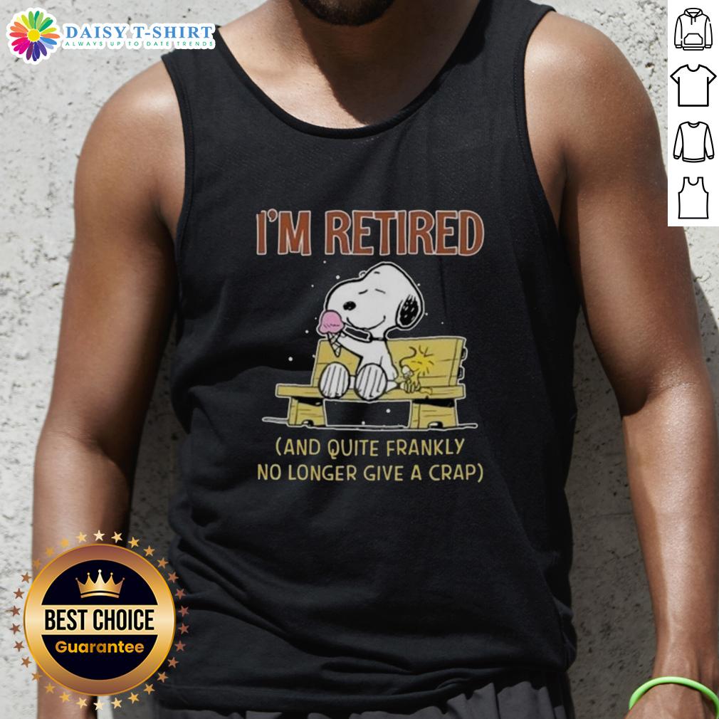 Alt Text: Funny Snoopy and Woodstock tank top featuring I'm Retired and Quite Frankly No Longer Give a Crap slogan.