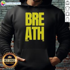 Good-2819store Breath Psalm 150 Hoodie featuring a stylish design and scripture-inspired graphics for faith-filled fashion.