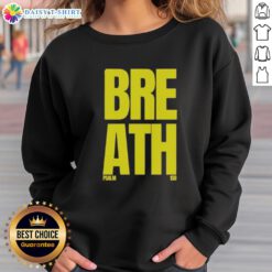 Good 2819 Store Breath Psalm 150 Sweatshirt in soft fabric, featuring inspirational text and a stylish design.