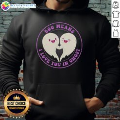 Cute hoodie with Good Boo Means I Love You design, perfect for Halloween and ghost lovers. Ideal for cozy fall outfits.