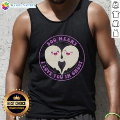 Adorable tank top featuring 'Good Boo Means I Love You in Ghost' design, perfect for Halloween and ghost lovers.