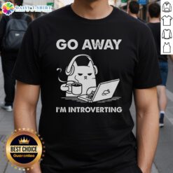 Good Cat Go Away I'm Introverting T-Shirt featuring a humorous cat graphic for introverts and cat lovers.