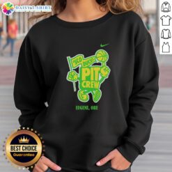 Good Sco Ducks Pit Crew sweatshirt in Eugene, Oregon, showcasing team spirit and style for fans and supporters.