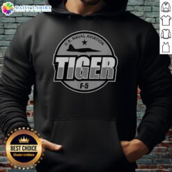 Good U.S. Naval Aviation F-5 Tiger Jet military aircraft hoodie featuring a pilot design, perfect for aviation fans.