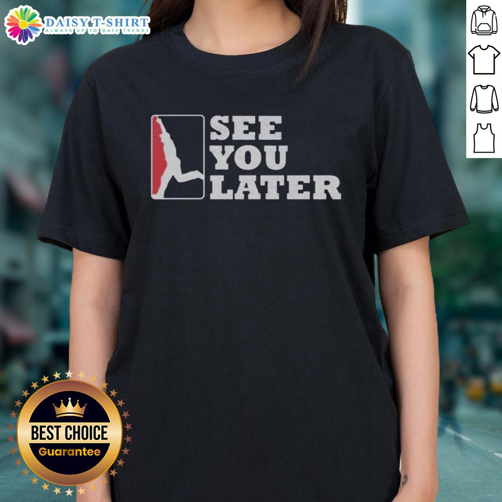 Alt Text: Good Washington Nationals See You Later Ladies Tee featuring team logo and stylish design for female fans.