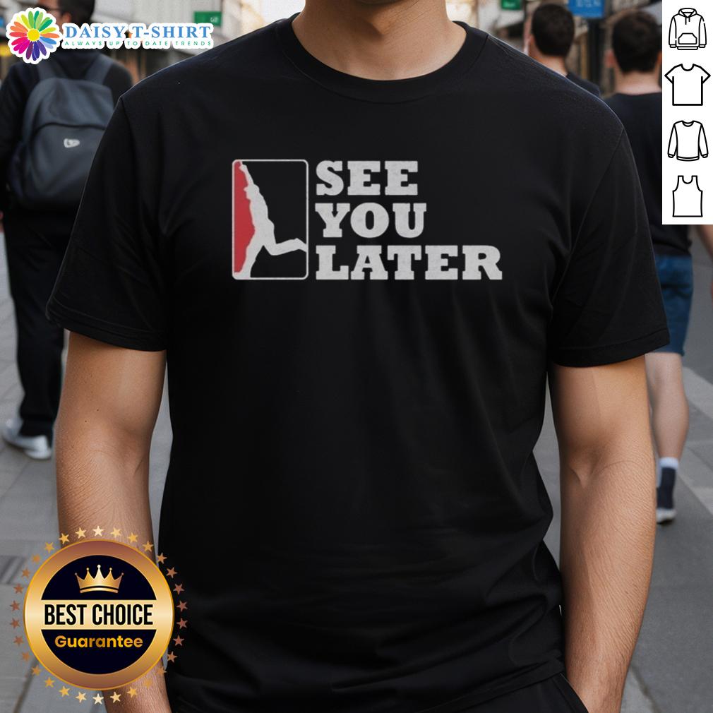 Good Washington Nationals See You Later T-Shirt featuring vibrant team colors and graphics for dedicated fans.
