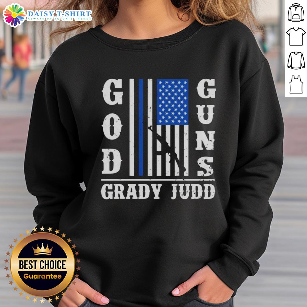 Hot God Guns Grady Judd Fan Club sweatshirt featuring bold graphics and a stylish design for fans of Grady Judd.