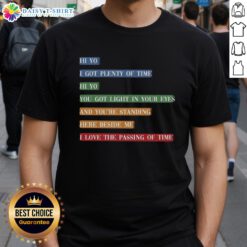 Hot retro colorful song lyrics time passing T-shirt featuring vibrant graphics and bold text design for music lovers.