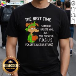 Hot 'Focus' T-Shirt design for handling upsets, featuring bold text and vibrant colors for a trendy look.
